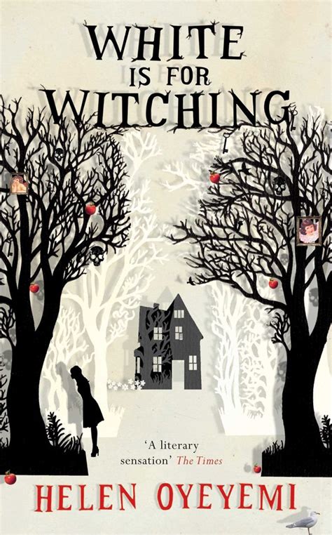 Helen Oyeyemi: White is for Witching (Hardcover, 2009, Picador)
