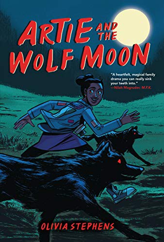 Olivia Stephens: Artie and the Wolf Moon (Hardcover, 2021, Graphic Universe ™)