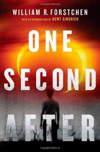 William R. Forstchen: One Second After (2009, Forge Books)