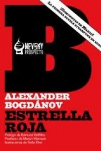 Alexander Bogdanov: Estrella roja (Paperback, español language, 2010, Nevsky Prospects)