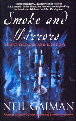 Neil Gaiman: Smoke and Mirrors (Hardcover, 2001, Tandem Library)