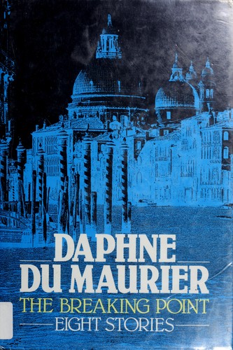 Daphne Du Maurier: The Breaking Point (Hardcover, 1989, G K Hall & Co)