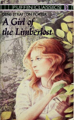 Gene Stratton-Porter: A girl of the Limberlost (1992, Puffin Books)
