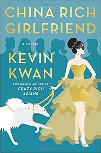 Kevin Kwan: China Rich Girlfriend (Paperback, 2015, Doubleday)