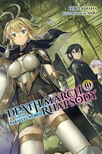 Hiro Ainana: Death March to the Parallel World Rhapsody, Vol. 10 (Paperback, 2020, Yen Press LLC)