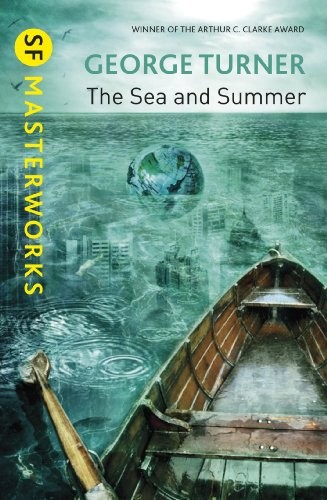 George Turner: The Sea and Summer (2013, Gateway)