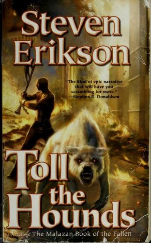 Steven Erikson: Toll the Hounds (Paperback, 2009, Tor Fantasy)