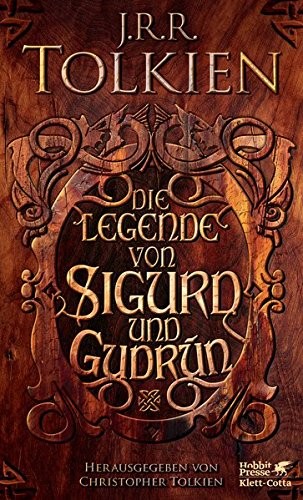 J.R.R. Tolkien: Die Legende von Sigurd und Gudrún (2010, Klett-Cotta Verlag)
