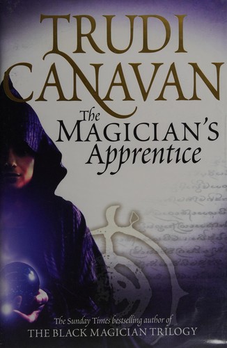 Trudi Canavan: The magician's apprentice (2009, Orbit)