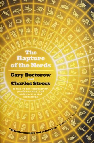 Cory Doctorow: The rapture of the nerds (2013, Tor)