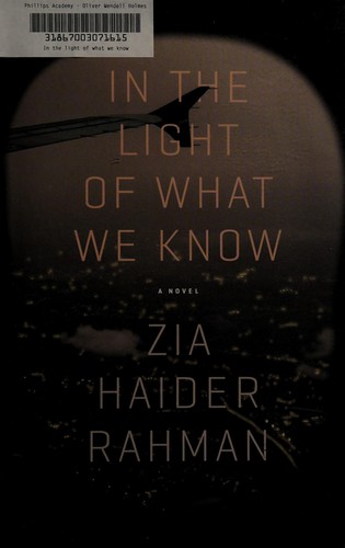 Zia Haider Rahman: In the light of what we know (2014)