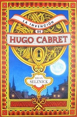 Brian Selznick: La Invencion de Hugo Cabret  The Invention of Hugo Cabret (Scholastic)