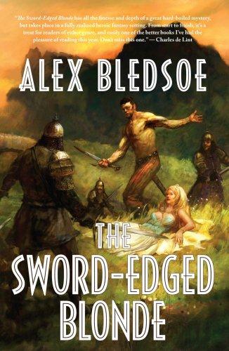 Alex Bledsoe: The Sword-Edged Blonde (Hardcover, 2007, Night Shade Books)