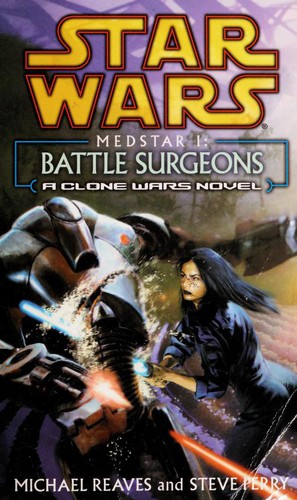Star Wars: Medstar I: Battle Surgeons (2004, Ballantine Books)