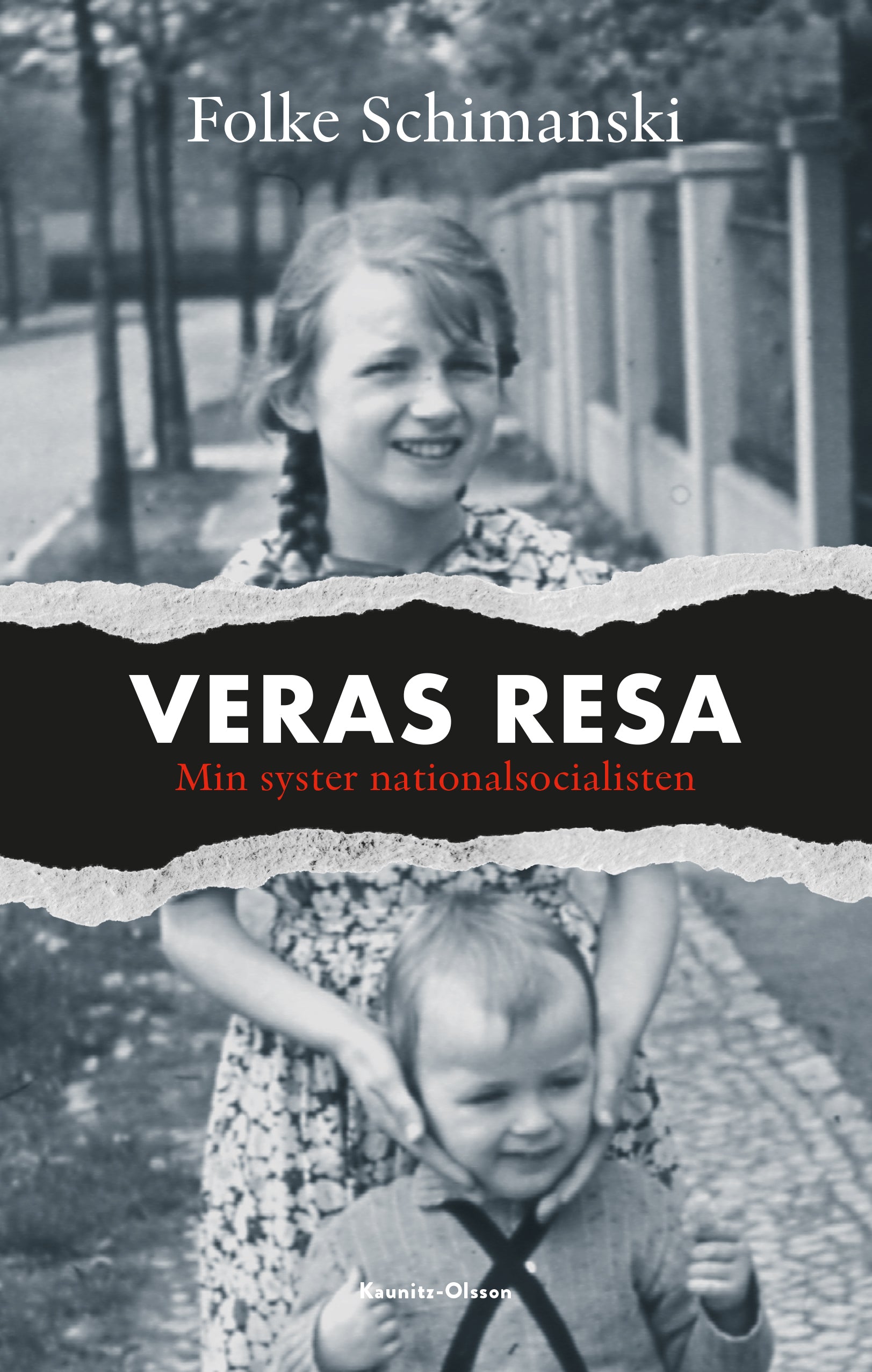 Folke Schimanski: Veras resa (Hardcover, seedish language, 2024, Kaunitz-Olsson)
