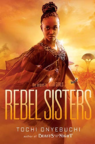 Tochi Onyebuchi: Rebel Sisters (Hardcover, 2020, Razorbill)