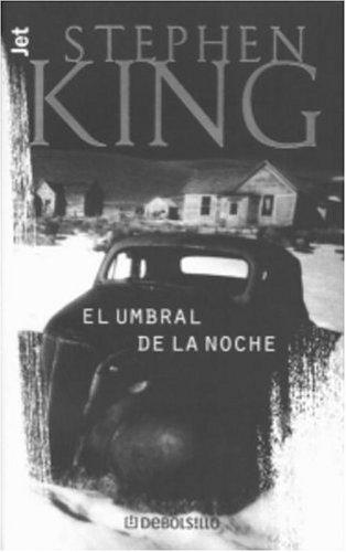 Stephen King: El umbral de la noche (Paperback, Spanish language, 2001, Plaza y Janés)