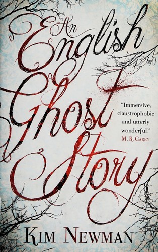 Kim Newman: An English ghost story (2014, Titan Books)
