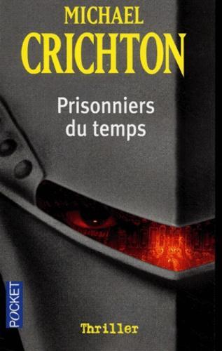Michael Crichton: Prisonniers du temps (French language, 2004)