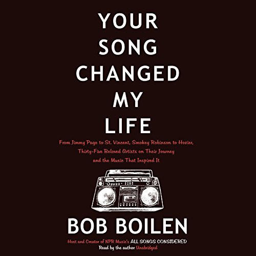 Your Song Changed My Life (AudiobookFormat, 2016, HarperCollins Publishers and Blackstone Audio, Harpercollins)