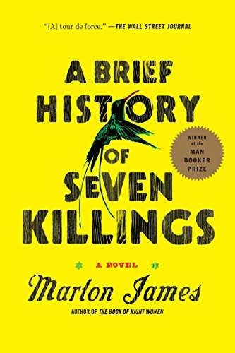 Marlon James: A Brief History of Seven Killings (Paperback, 2015, Riverhead Books)