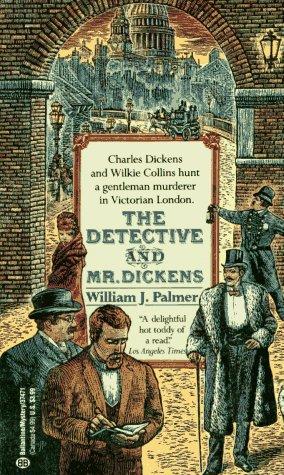 William J. Palmer: Detective and Mr. Dickens (Paperback, 1992, Fawcett)