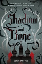 Shadow and Bone (Hardcover, 2012, Henry Holt)