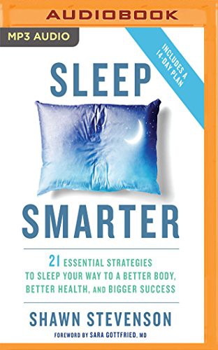 Shawn Stevenson, Sara Gottfried, MD, Shawn Stevenson: Sleep Smarter (AudiobookFormat, 2016, Audible Studios on Brilliance Audio)