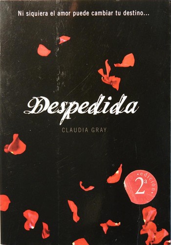 Claudia Gray: Despedida (Paperback, Spanish language, 2010, Random House Mondadori, S.A. (Montena))