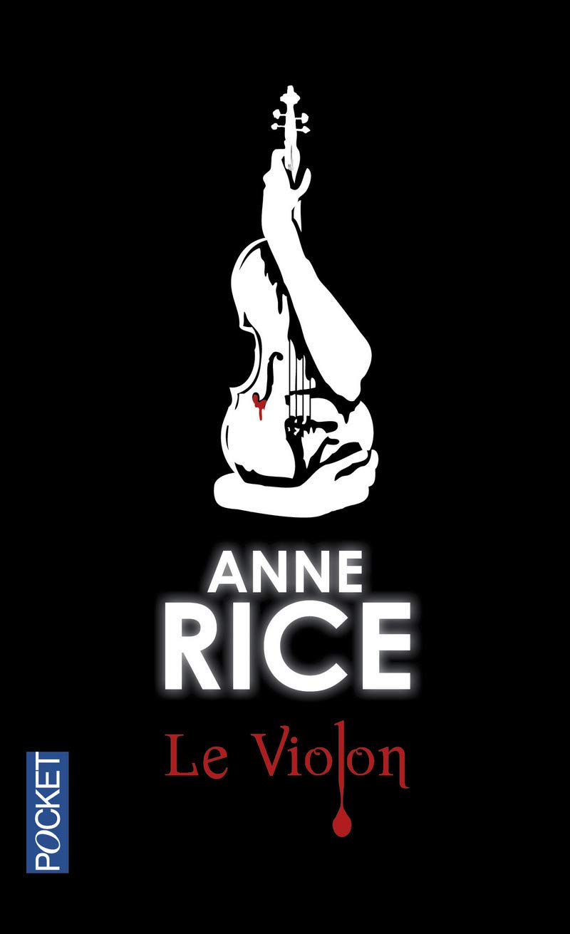 Anne Rice: Le Violon (Hardcover, français language, 2014, Pocket)
