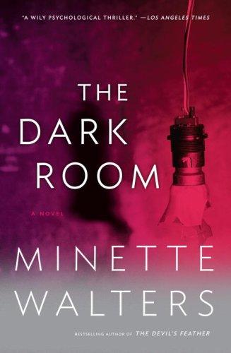 Minette Walters: The Dark Room (Paperback, 2007, Vintage)