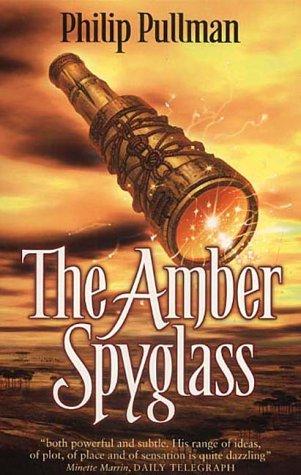 Philip Pullman: The Amber Spyglass (His Dark Materials) (2001, Scholastic Point)