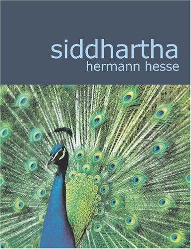 Herman Hesse, Hermann Hesse: Siddhartha (Large Print Edition) (Paperback, 2007, BiblioBazaar)