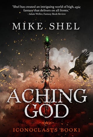 Mike Shel: Aching God (2018, CreateSpace Independent Publishing Platform)