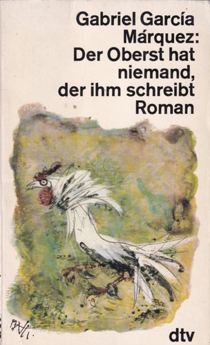 Gabriel García Márquez: Der Oberst hat niemand, der ihm schreibt (German language, 1982, Deutscher Taschenbuch Verlag)