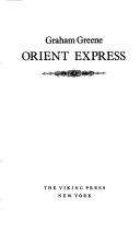 Graham Greene: Orient express (Hardcover, 1982, Viking Press)