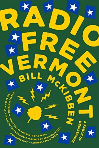 Bill McKibben: Radio Free Vermont (Paperback, 2018, Blue Rider Press)
