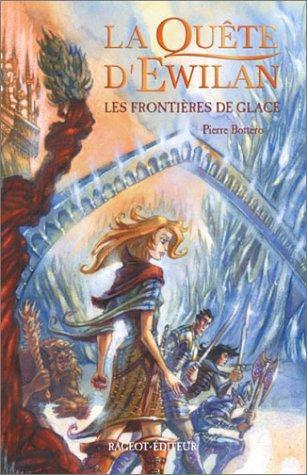 Pierre Bottero: Les Frontières de glace (French language, 2003)