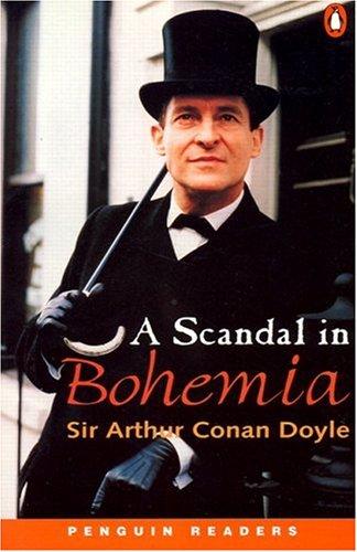 Arthur Conan Doyle: The Scandal in Bohemia (Penguin Readers, Level 3) (2000, Pearson ESL)