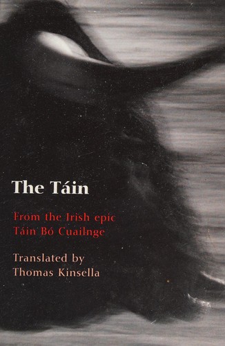Thomas Kinsella, Louis Le Brocquy: The Táin (2002, Oxford University Press)