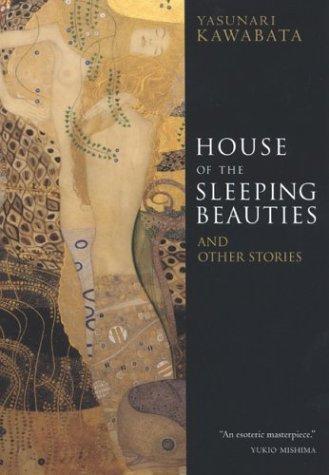 Yasunari Kawabata: House of the Sleeping Beauties (Japanese language, 2004)