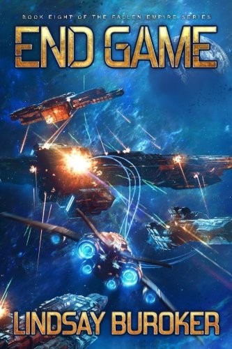 Lindsay Buroker: End Game (Fallen Empire) (Volume 8) (2017, CreateSpace Independent Publishing Platform)