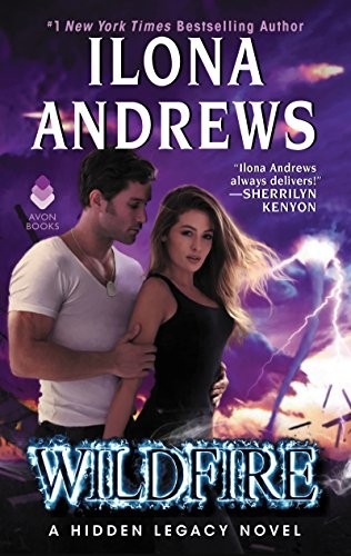 Ilona Andrews: Wildfire: A Hidden Legacy Novel (Avon)