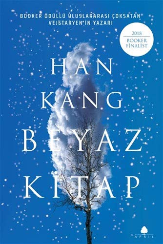 Han Kang Hong: Beyaz Kitap (Paperback, Turkish language, 2021, April Yayincilik)