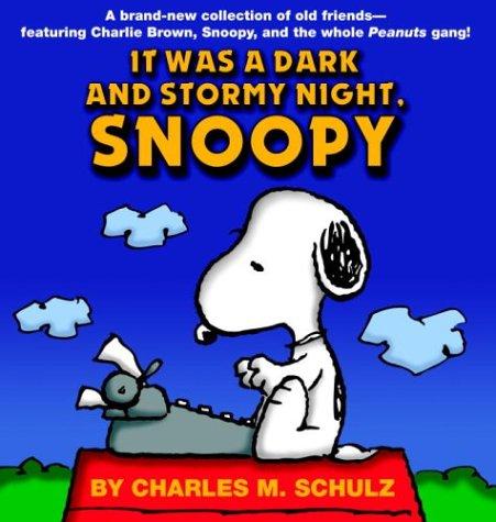 Charles M. Schulz: It was a dark and stormy night, Snoopy (2004, Ballantine Books)