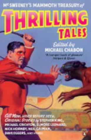 Dave Eggers: McSweeney's Mammoth Treasury of Thrilling Tales (2004, Penguin Books Ltd)