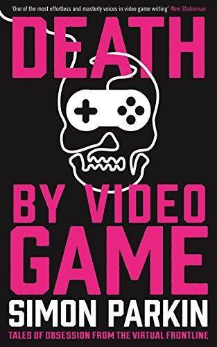 Death by Video Game (2015, Serpent's Tail)