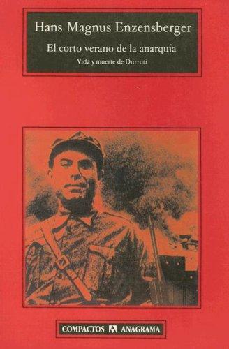Hans Magnus Enzensberger: El Corto Verano de la Anarquia (Paperback, Spanish language, 2002, Anagrama)
