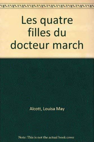Louisa May Alcott: Les Quatre filles du docteur March (French language, 1988, Éditions Gallimard)