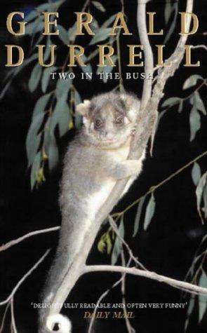 Gerald Durrell: Two In the Bush (Paperback, 1996, Penguin Uk)